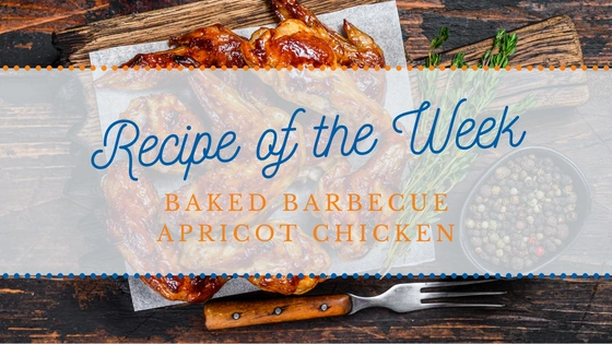 Recipe of the Week | Baked Barbecue Apricot Chicken