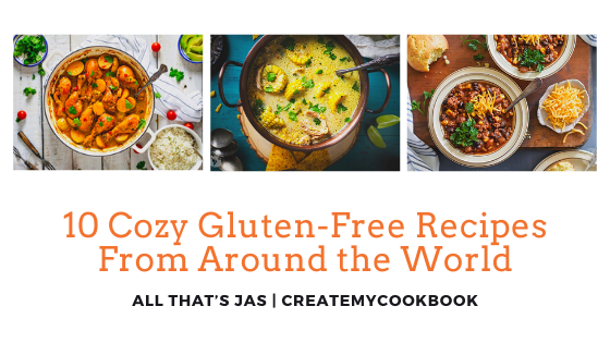 10 Cozy Gluten-Free Recipes From Around the World