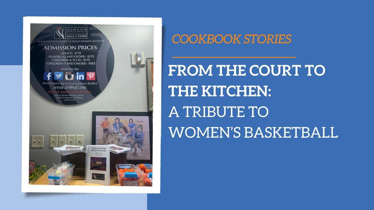 From the Court to the Kitchen: A Tribute to Women’s Basketball