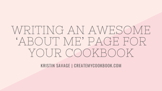 Writing an Awesome ‘About Me’ Page for Your Cookbook