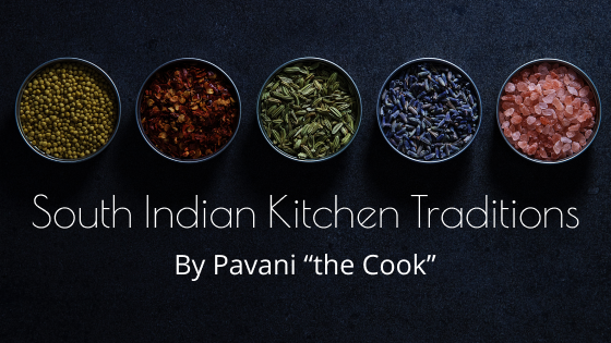 South Indian Kitchen Traditions
