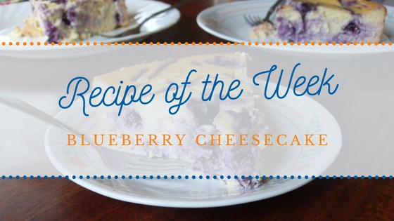 Recipe of the Week | Blueberry Cheesecake