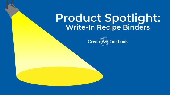 Product Spotlight: Write-in Recipe Binders