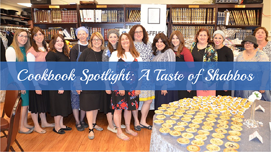 Community Cookbook - A Taste of Shabbos