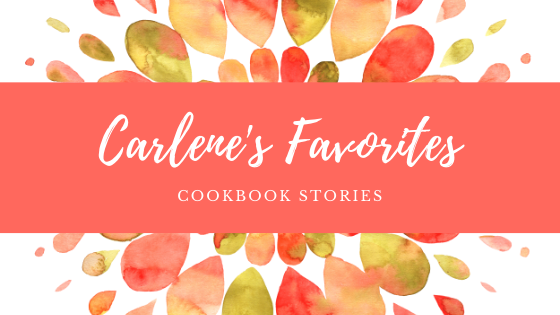 Cookbook Stories | Carlene's Favorites