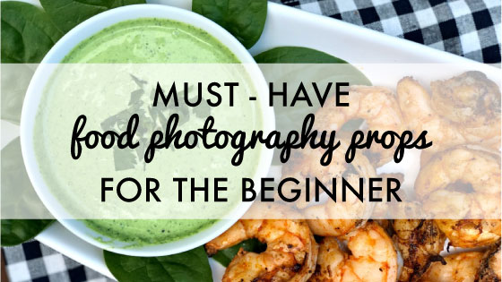 Must-Have Food Photography Props for the Beginner