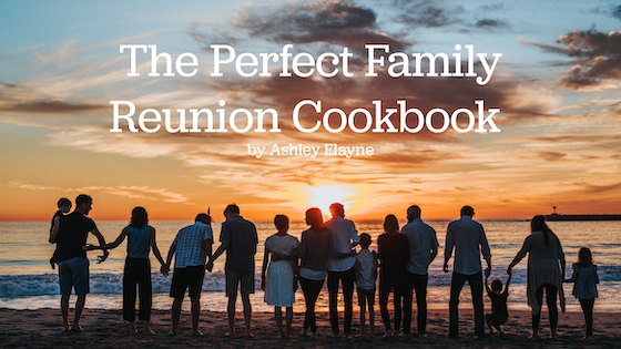 The Perfect Family Reunion Cookbook